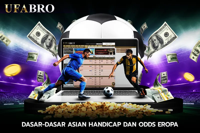 Dasar-dasar Asian Handicap dan Odds Eropa